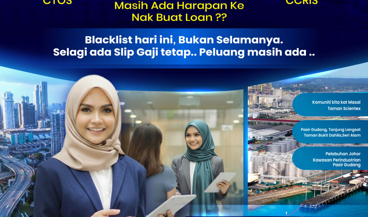 Panduan Pinjaman Peribadi Pasir Gudang: Cara Mohon Jika Ada Blacklist, CTOS & CCRIS (2026)
